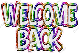 White & Rainbow Sparkle - Welcome Back Statement w/ Variants