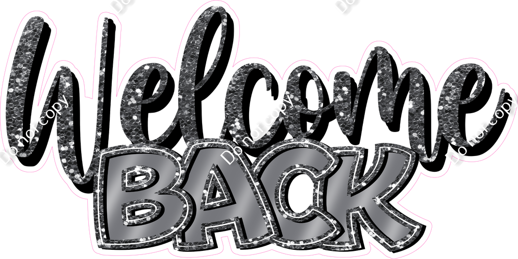 Silver - Cursive Welcome Back Statement| Sign Swag USA