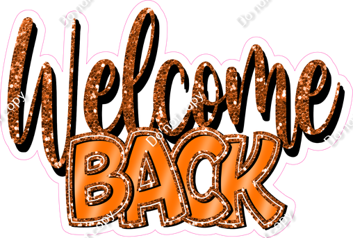 Orange - Cursive Welcome Back Statement| Sign Swag USA