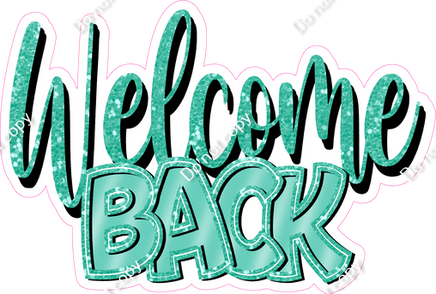 Welcome Back Cursive Sign Mint - Cursive Welcome Back Statement| Sign Swag USA