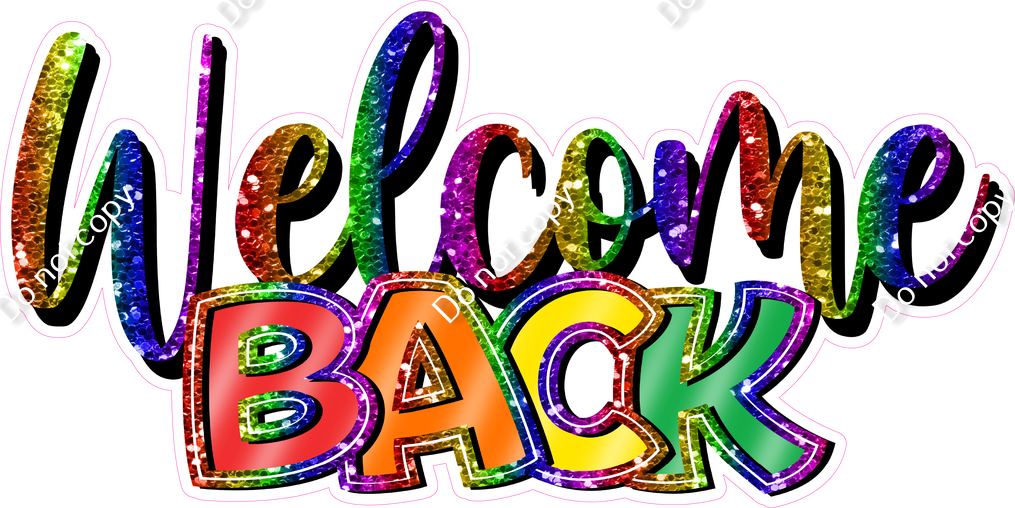 Welcome Back Cursive Sign Rainbow - Cursive Welcome Back Statement| Sign Swag USA