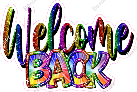 Welcome Back Cursive Sign Rainbow Burst - Cursive Welcome Back Statement| Sign Swag USA