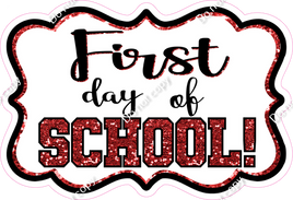 Red - First Day of School Statement w/ Variants