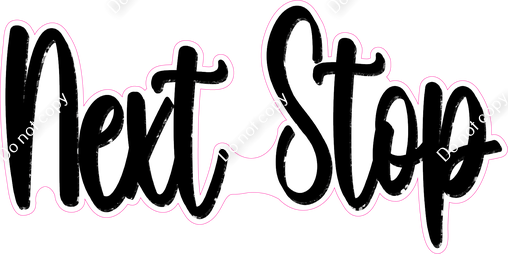 Next Stop Cursive Statement| Sign Swag USA