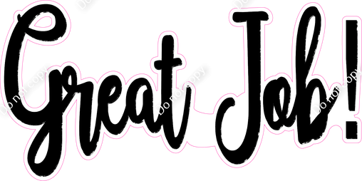 Great Job Cursive Statement| Sign Swag USA