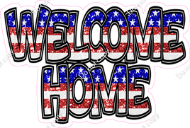 Flag Sparkle - Welcome Home Statement w/ Variants