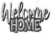 Light Silver - Cursive Welcome Home Statement w/ Variants