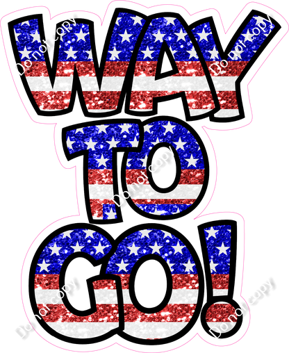 Sparkle Flag - Way To Go Statement| Sign Swag USA