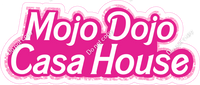 Mojo Dojo Casa House Statement