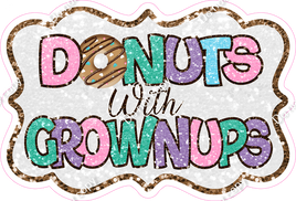 White - Downuts & Grownups Statement