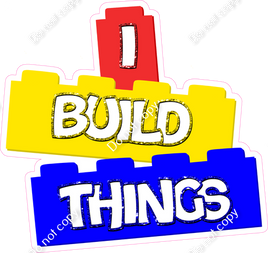 I build Things Statement - Red, Yellow, Blue