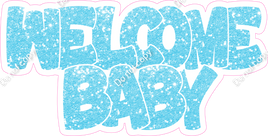 Baby Blue Sparkle Welcome Baby Statement w/ Variants