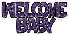 Purple Sparkle with Outlines Welcome Baby Statement w/ Variants