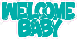 Flat Teal Welcome Baby Statement w/ Variants