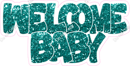 Teal Sparkle Welcome Baby Statement w/ Variants