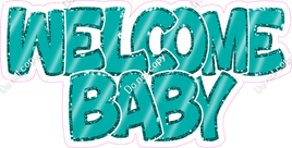 Flat Teal with Teal Outlines Welcome Baby Statement w/ Variants