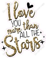 I Love You More Than All The Stars Statement w/ Variants