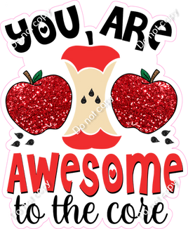 You Are Awesome to the Core Statement