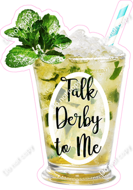 Mint Julep Drink - Talk Derby to Me Statement w/ Variants