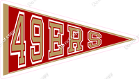 Pennant - San Francisco 49ers w/ Variants
