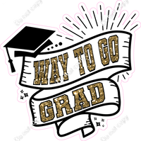 Way to Go Grad Statement w/ Variants