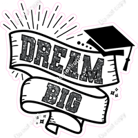 Dream Big Statement w/ Variants