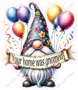 Gnome - Your Home Was Gnomed w/ Variants