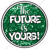 Green - The Future is Yours Statement w/ Variants