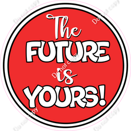 The Future is Yours