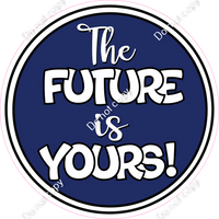 The Future is Yours