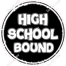 High School Bound Circle Statement w/ Variants