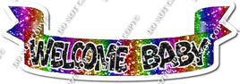 Rainbow - Welcome Baby Banner w/ Variants