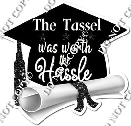 The Tassel was worth the Hassle