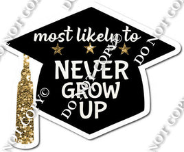 Most Likely to Never Grow Up - Gold - Statement