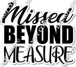 Missed Beyond Measure