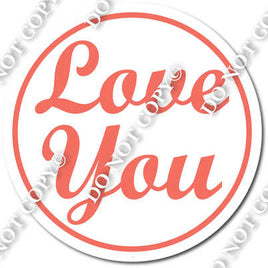 Love You for Flat Coral Frame