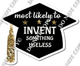 Most Likely to Invent - Gold...Statement