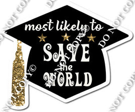 Most Likely to Save - Gold...Statement