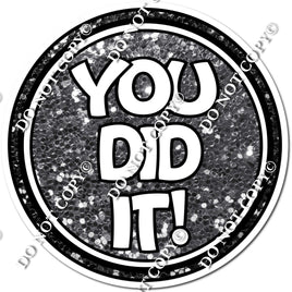 Silver Sparkle You Did It! Circle Statement w/ Variant