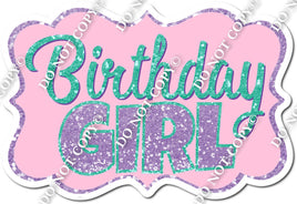 Birthday Girl Statement - Pink & Teal w/ Variants