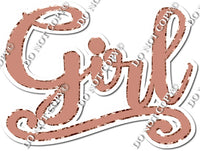 Rose Gold Cursive Girl Statement w/ Variant