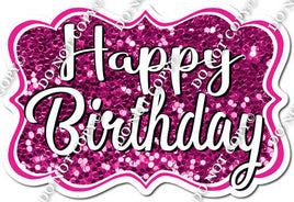 Sparkle Hot Pink Happy Birthday Statement w/ Variant