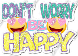 Don't Worry Be Happy Statement w/ Variants