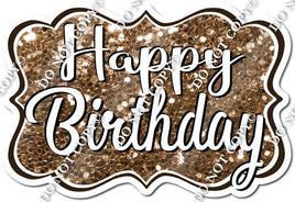 Sparkle Chocolate Happy Birthday Statement w/ Variant