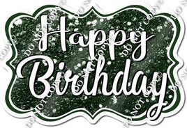 Sparkle Hunter Green Happy Birthday Statement w/ Variant