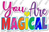 You are Magical Statement w/ Variants
