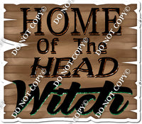 Home of the Head Witch Statement w/ Variants