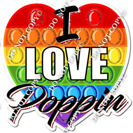 Pop It - I Love Poppin Statement
