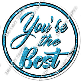 You're The Best Statement - White & Caribbean Sparkle w/ Variants