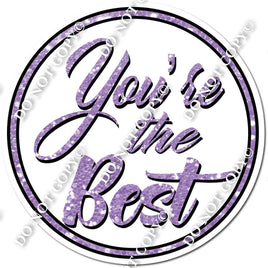 You're The Best Statement - White & Lavender Sparkle w/ Variants